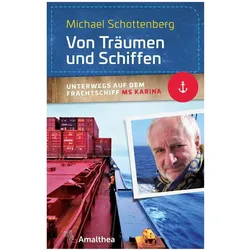 Von Träumen und Schiffen, Ratgeber von Michael Schottenberg