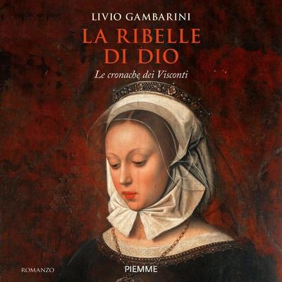 La ribelle di Dio - Livio Gambarini, Audio, 9788858554333