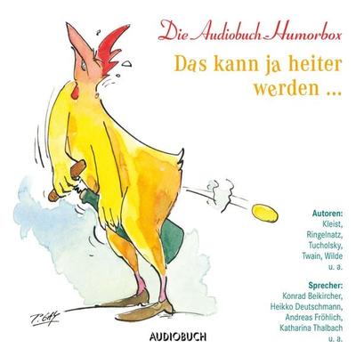 Das kann ja heiter werden … - Anonym, Audio, 9783958622609