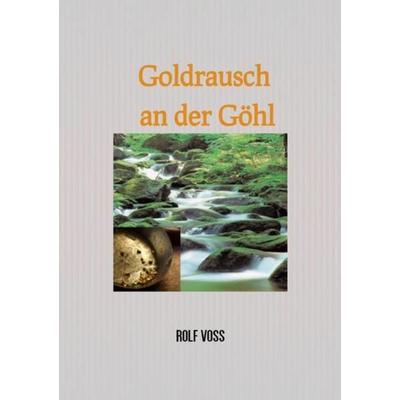 Coupable. Mord an der Göhl / Goldrausch an der Göhl, Taschenbuch von Rolf Voss, Epubli, 978-3-7502-5989-8