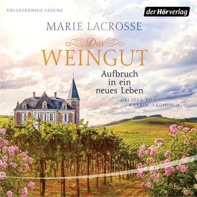Das Weingut. Aufbruch in ein neues Leben - Marie Lacrosse, Audio, 9783844533323