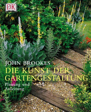 John Brookes - Die Kunst der Gartengestaltung. Planung und Anleitung - Preis vom 01.10.2026 17:08:56 h
