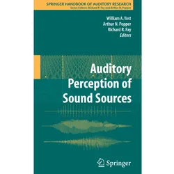 Auditory Perception of Sound Sources, Fachbücher von Richard R. Fay, Arthur N. Popper, William A. Yost