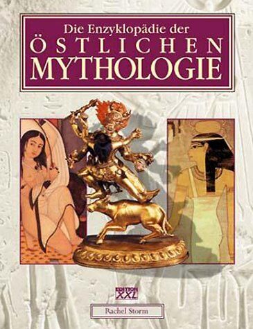 Rachel Storm - Die Enzyklopädie der östlichen Mythologie - Preis vom 17.10.2026 19:25:27 h