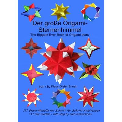 Der große Origami-Sternenhimmel, Taschenbuch von Klaus-Dieter Ennen, Epubli, 978-3-8442-1826-8