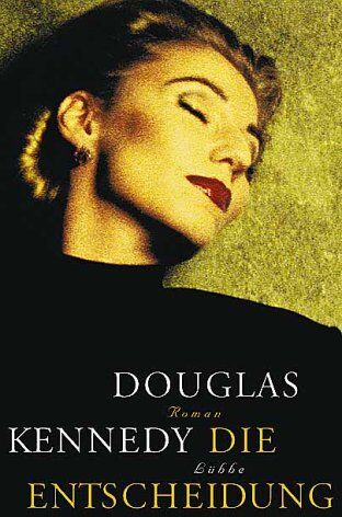 Douglas Kennedy - Die Entscheidung - Preis vom 09.10.2026 07:28:09 h