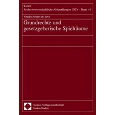 Grundrechte und gesetzgeberische Spielräume, Taschenbuch von Virgilio Afonso da Silva, Nomos, 978-3-8329-0152-3