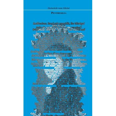 Penthesilea. Ein Trauerspiel, Taschenbuch von Heinrich Kleist, Edition abcdefghijklmnopqrstuvwxyz, 978-3-03858-032-4