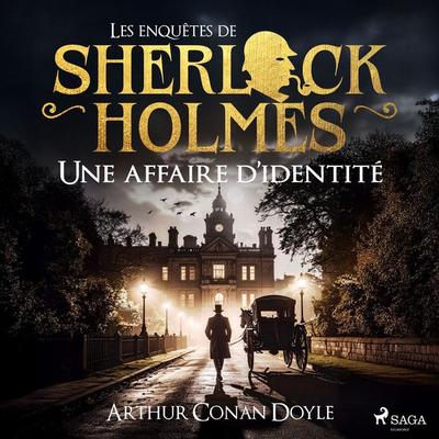 Une affaire d'identité - Arthur Conan Doyle, Audio, 9782821101807