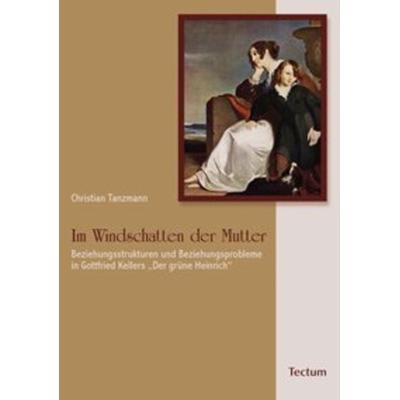 Im Windschatten der Mutter, Taschenbuch von Christian Tanzmann, Tectum Wissenschaftsverlag, 978-3-8288-9945-2