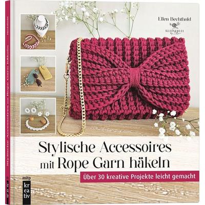 Stylische Accessoires mit Rope Garn häkeln, Gebundene Ausgabe von Ellen Bechthold, Mitp Verlags GmbH & Co.KG, 978-3-7475-0904-3