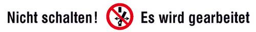 Verbotsschild Nicht schalten es wird gearbeitet Folie selbstklebend (B x H) 95mm x 12mm ISO 7010 12St.