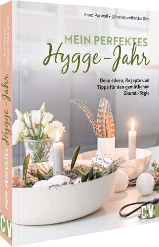 Anna Parwoll - Skandi Deko – Mein perfektes Hygge-Jahr: Deko-Ideen, Rezepte und Tipps für den gemütlichen Skandi-Style - Preis vom 07.10.2026 11:45:10 h