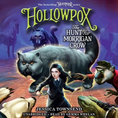 Hollowpox: The Hunt for Morrigan Crow - Jessica Townsend, CD, 9781549124150