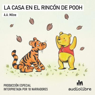 La casa en el rincón de Pooh - Alan Alexander Milne, Audio, 9781964915012