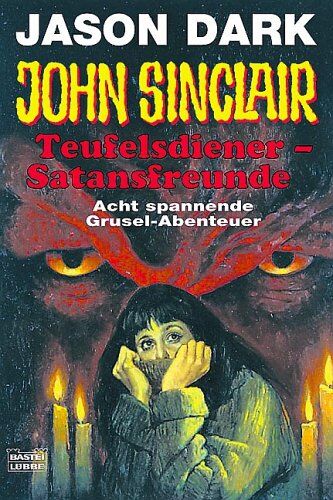 Jason Dark - John Sinclair, Teufelsdiener - Satansfreunde - Preis vom 04.10.2026 03:51:26 h