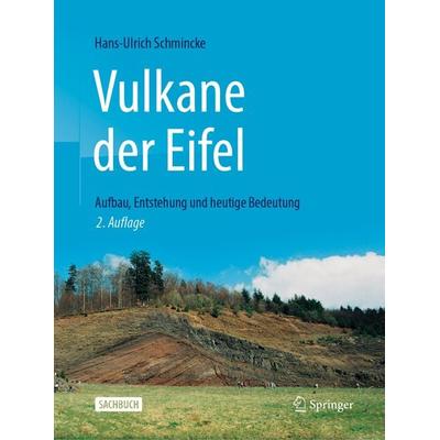 Vulkane der Eifel, Taschenbuch von Hans-Ulrich Schmincke, Springer Berlin, 978-3-662-59644-9