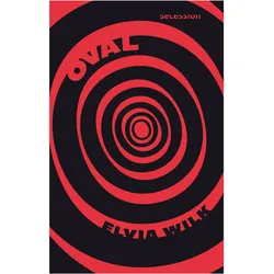 Oval, Belletristik von Elvia Wilk