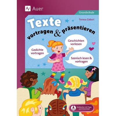 Texte vortragen & präsentieren in der Grundschule, Set von Teresa Zabori, Auer Verlag in der AAP Lehrerwelt GmbH, 978-3-403-09338-1