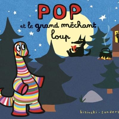Pop et le grand méchant loup - Alex Sanders,Pierrick Bisinski, Audio, 9782211341134