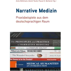 Narrative Medizin, Fachbücher von Daniel Teufel, Anita Wohlmann, Pascal O. Berberat