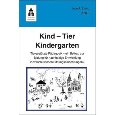 Kind - Tier - Kindergarten, Taschenbuch von , Wbv Media, 978-3-8340-1234-0