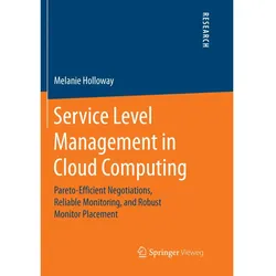 Service Level Management in Cloud Computing, Fachbücher von Melanie Holloway