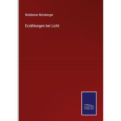 Erzählungen bei Licht, Gebundene Ausgabe von Woldemar Nürnberger, Outlook, 978-3-375-10977-6