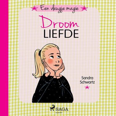 Een vleugje magie 4 - Droomliefde - Sandra Schwartz, Audio, 9788726122299