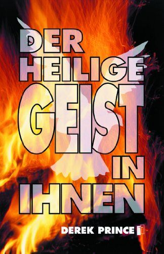 Derek Prince - Der Heilige Geist in Ihnen - Preis vom 09.10.2026 07:28:09 h