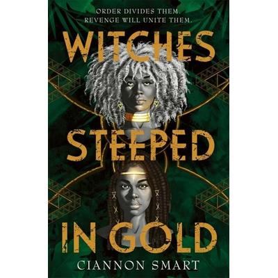 Witches Steeped in Gold, Taschenbuch von Ciannon Smart, Bonnier Books UK, 978-1-4714-0958-5