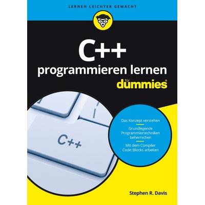 C++ programmieren lernen für Dummies, Taschenbuch von Stephen R. Davis, Wiley-VCH, 978-3-527-71318-9