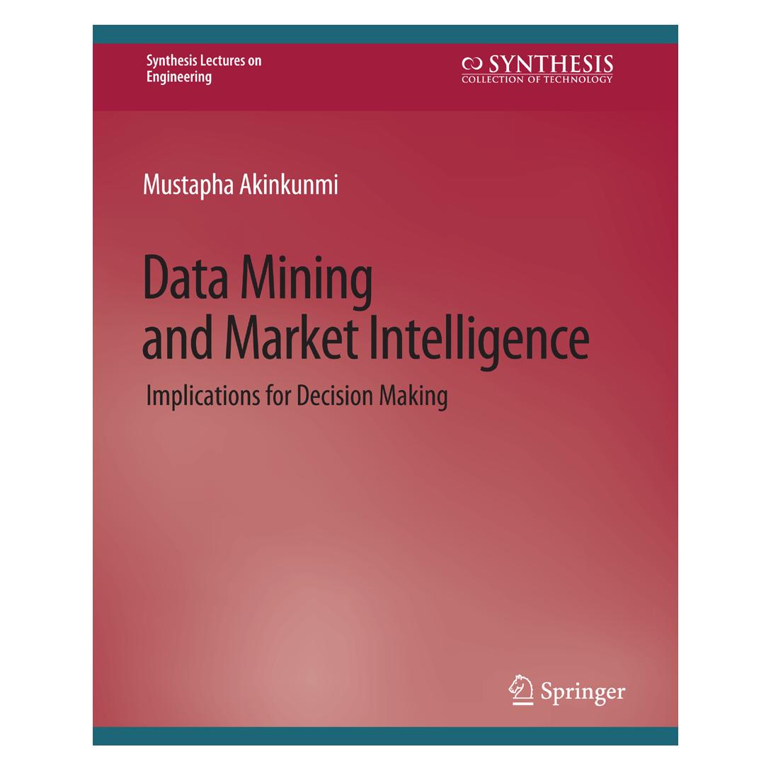 Springer Data Mining and Market Intelligence (Englisch, Softcover, Mustapha Akinkunmi) (56863320)