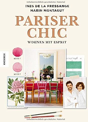 La Fressange, Ines de - Pariser Chic: Wohnen mit Esprit: Der Home-Style-Guide (Interior, living, Boho-Style, vintage) - Preis vom 09.10.2026 07:28:09 h