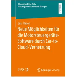 Neue Möglichkeiten für die Motorsteuergeräte-Software durch Car-to-Cloud-Vernetzung, Fachbücher von Lars Hagen