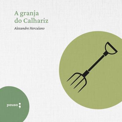 A granja do Calhariz - Alexandre Herculano, Audio, 9786550703127