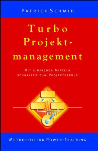 Patrick Schmid - Turbo Projektmanagement - Preis vom 09.10.2026 07:28:09 h