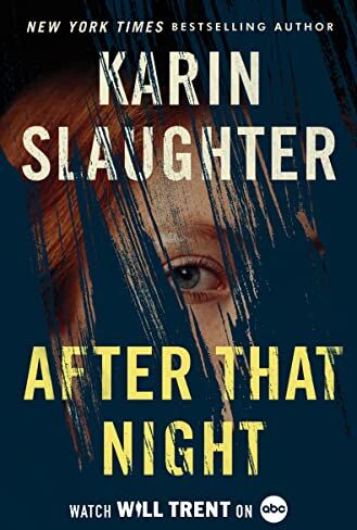 Karin Slaughter - After That Night Intl: A Novel - Preis vom 09.10.2026 07:28:09 h