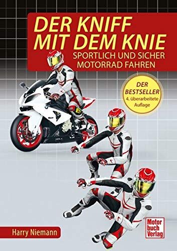 Harry Niemann - Der Kniff mit dem Knie: Sportlich und sicher Motorrad fahren - Preis vom 05.10.2026 03:47:11 h