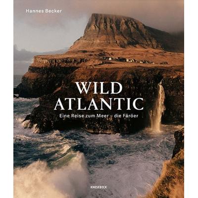 Wild Atlantic, Gebundene Ausgabe von Hannes Becker, Knesebeck, 978-3-95728-407-5
