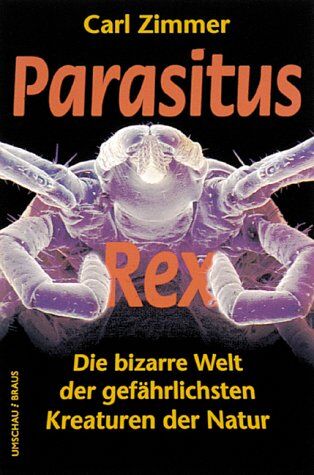 Carl Zimmer - Parasitus Rex - Preis vom 16.10.2026 11:41:07 h