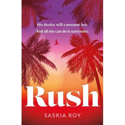 Rush, Taschenbuch von Saskia Roy, HarperCollins