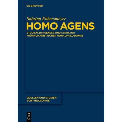 Homo agens, Gebundene Ausgabe von Sabrina Ebbersmeyer, De Gruyter, 978-3-11-022576-1