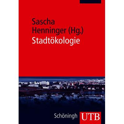 Stadtökologie, Taschenbuch von , Utb GmbH, 978-3-8252-3559-8