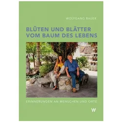 Blüten und Blätter vom Baum des Lebens, Ratgeber von Wolfgang Bauer