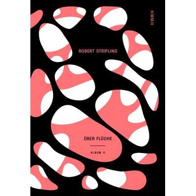 Über Flüche, Gebundene Ausgabe von Robert Stripling, Kookbooks, 978-3-948336-12-7