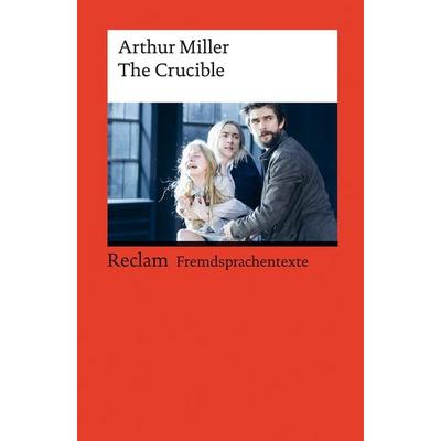 The Crucible, Taschenbuch von Arthur Miller, Reclam, Philipp, 978-3-15-014142-7