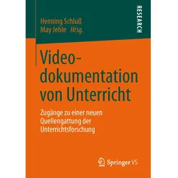 Videodokumentation von Unterricht, Fachbücher von Henning Schluss, May Jehle