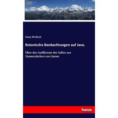 Botanische Beobachtungen auf Java., Taschenbuch von Hans Molisch, Hansebooks, 978-3-337-98154-9