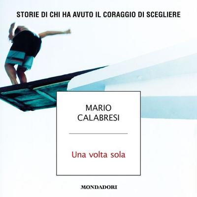 Una volta sola - Mario Calabresi, Audio, 9788852157738